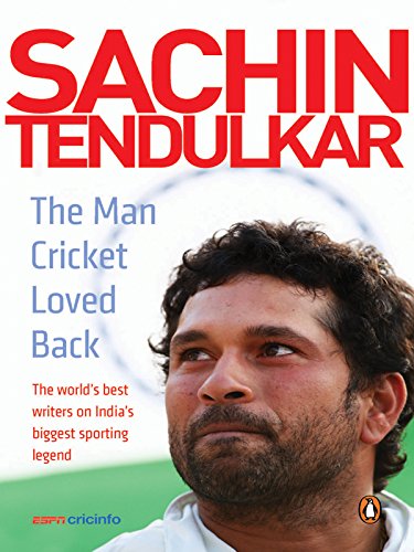 Sachin Tendulkar: The Man Cricket Loved Back, by ESPN Cricinfo