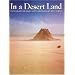 In a Desert Land: Photographs of Israel, Egypt, and Jordan
