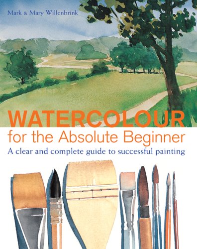 Watercolor for the Absolute Beginner (Art for the Absolute Beginner)