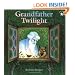 Grandfather Twilight (Paperstar Book)