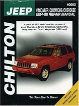 Jeep Wagoneer/Comanche/Cherokee 1984-98 (Chilton's Total Car Care Repair Manual)