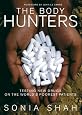 The Body Hunters: Testing New Drugs on the World`s Poorest Patients