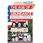 The Age of Abundance: How Prosperity Transformed America's Politics and Culture
