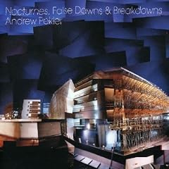 Nocturnes, False Dawns & Breakdowns