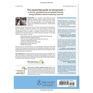 Essential Hempcrete  Construction: The Complete Step-by-Step Guide (Sustainable Building Essentials Series)