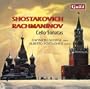 Rachmaninov & Shostakovich: Cello Sonatas