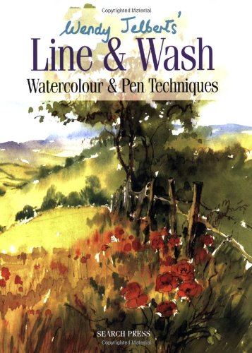 Wendy Jelbert's Line and Wash: Watercolour and pen techniques