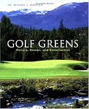 Golf Greens: History, Design, and Construction