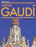 Antoni Gaudi. Toute l'architecture