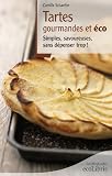 Livres Recette de Fromages - Tartes gourmandes et �co