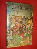 Evil London : the dark side of a great city