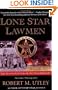Lone Star Lawmen: The Second Century of the Texas Rangers
