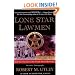 Lone Star Lawmen: The Second Century of the Texas Rangers