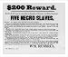 Historic Print (L): $200 Reward. Ranaway from the subscriber, on the night of Thursda...