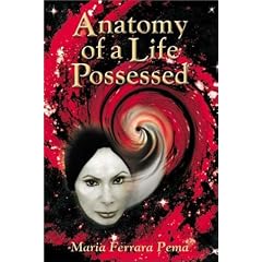 Anatomy of A Life Possessed