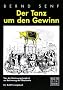 Der Tanz um den Gewinn: Von der Besinnungslosigkeit zur Besinnung der �konomie - Ein Aufkl�rungsbuch