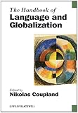 The handbook of language and globalization