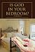 Book Is God In Your Bedroom?: (Volume 1)