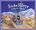 S Is For Silver: A Nevada Alphabet Edition 1. (Discover America State By State. Alphabet Series)