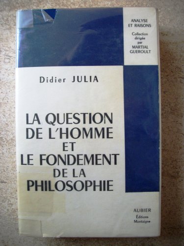 La Question de L'Homme et le Fondement de la Philosophie