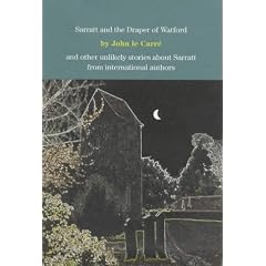 Sarratt and the Draper of Watford: And Other Unlikely Stories About Sarratt from International Authors