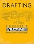 Drafting for the Theatre