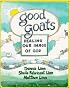 Good Goats: Healing Our Image of God