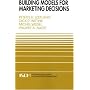 Building Models for Marketing Decisions (International Series in Quantitative Marketing)