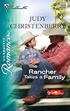 The Rancher Takes A Family (Silhouette Romance # 1830)