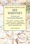 High Sierra Hiking Guide to Mt Whitney: The Peak and Surrounding Highlands (High Sierra hiking guide ; 5)