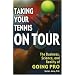 Taking Your Tennis on Tour: The Business, Science, and Reality of Going Pro