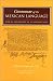 Grammar of the Mexican Language: With an Explanation of its Adverbs (1645) (Nahuatl Series, No. 7.)