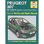 Peugeot 307 Petrol and Diesel Service and Repair Manual: 2001-2004 (Haynes Service and Repair Manuals)