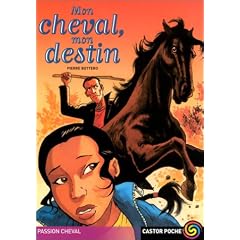 Mon cheval, mon destin