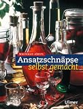 Ansatzschn�pse selbst gemacht