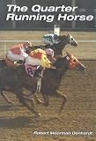 The Quarter Horse Running: Americas Oldest Breed