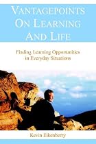 Vantagepoints On Learning And Life