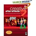 Creative After Effects 7: Workflow Techniques for Animation,... by Angie Taylor