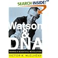 Watson And Dna: Making A Scientific Revolution by Victor K. Mcelheny