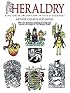 Heraldry: A Pictorial Archive for Artists and Designers (Dover Pictorial Archive Series)
