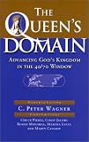 The Queen s Domain: Advancing God s Kingdom in the 40 70 Window (Queen of Heaven)