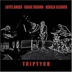 Triptych by Lotte Anker, Craig Taborn, and Gerald Cleaver