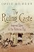 Books : Ruling Caste, The: Imperial Lives in the Victorian Raj