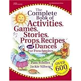 The Complete Book of Activities, Games, Stories, Props, Recipes, and Dances: For Young Children