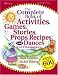 The Complete Book of Activities, Games, Stories, Props, Recipes, and Dances: For Preschoolers
