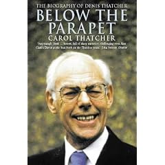 Below the Parapet: Biography of Denis Thatcher
