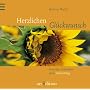 Herzlichen Gl�ckwunsch. Sonnige Gedanken zum Gebur&hellip von Helmut Walch