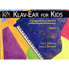 Klav-Ear for Kids: A Comprehensive Method of Piano/Keyboard Instruction Book 1
