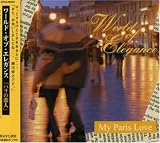World of Elegance�֥ѥ������-My Paris Love-��