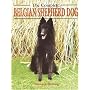 The Complete Belgian Shepherd Dog (Book of the Breed S)
